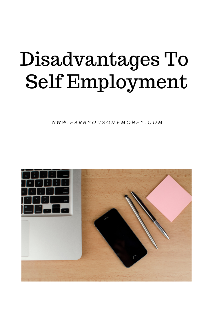 Disadvantages To Self Employment