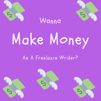 Make Money As Freelance Writer