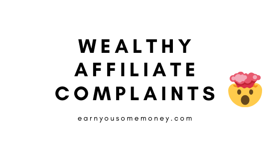 Wealthy Affiliate Complaints