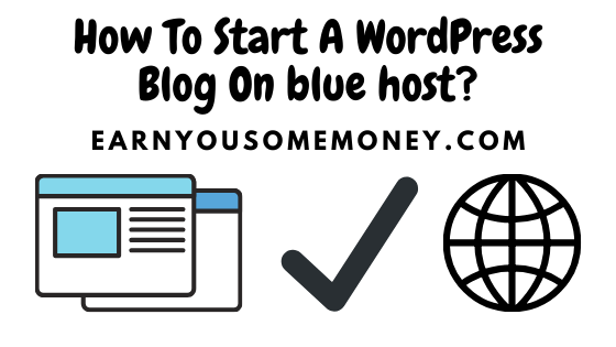 how to start a wordpress blog on blue host