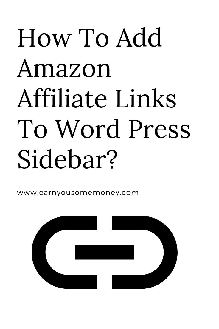 How To Add Amazon Affiliate Links To Word Press Sidebar (Illustrated)