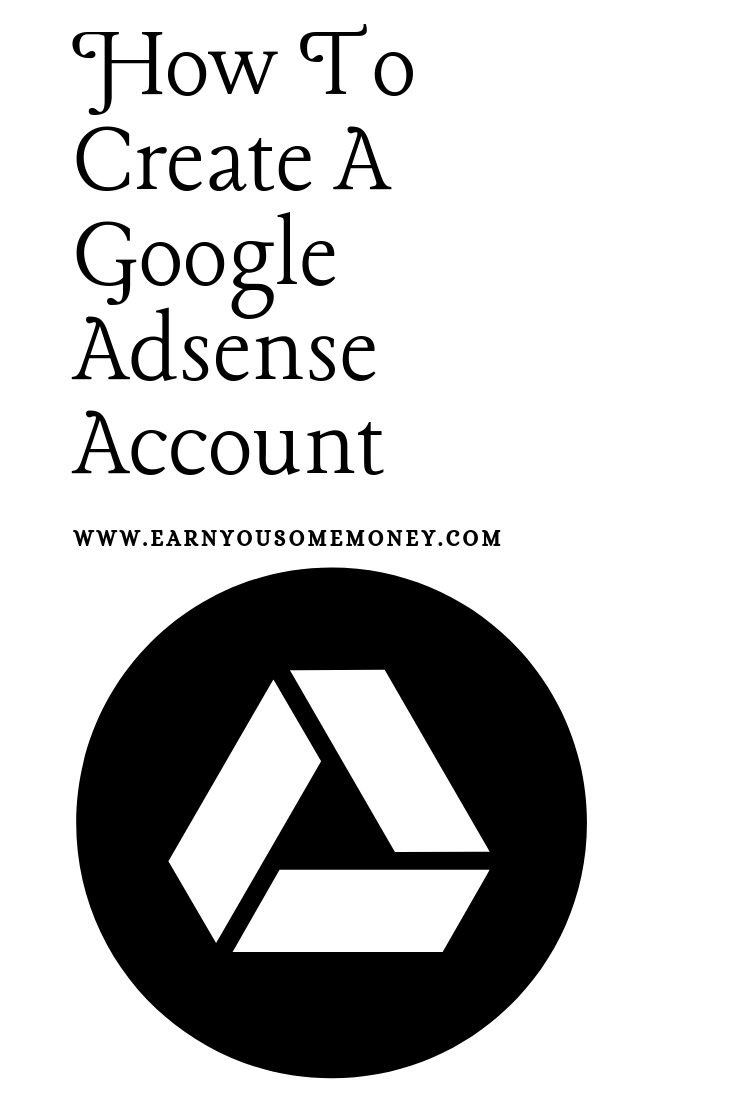 How To Create A Google Adsense Account