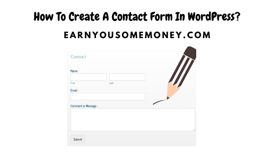 2020 Guide – How To Create A Contact Form In WordPress?